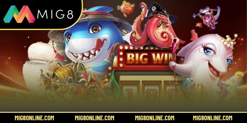 3 tựa game bắn cá nổ hũ nổi bật