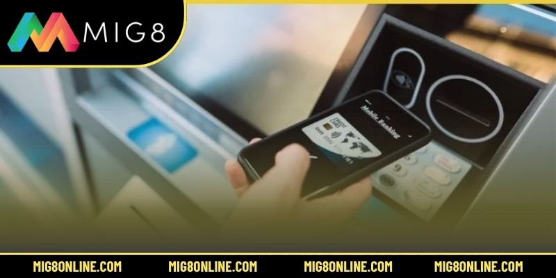 Quy trình rút tiền MIG8 có uy tín hay không?